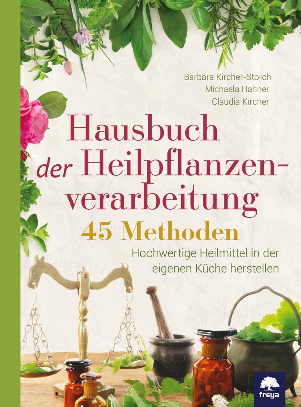 Hausbuch der Heilpflanzenverarbeitung