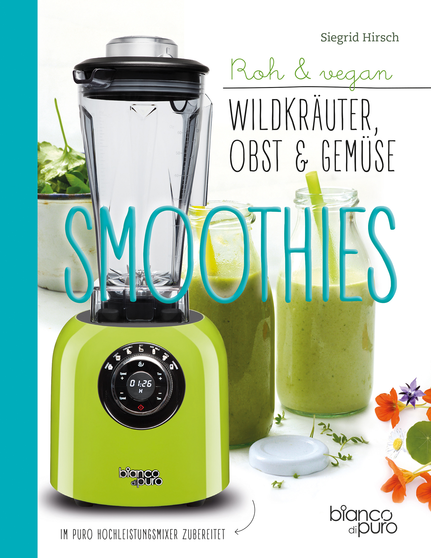 Wildkräuter-, Obst- & Gemüse-Smoothies