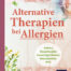 Alternative Therapien bei Allergien