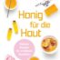 Honig für die Haut