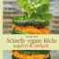 Schnelle-vegane-Küche