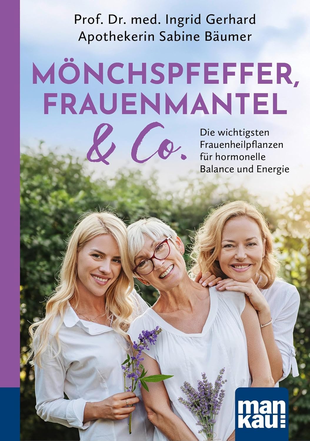 Mönchspfeffer, Frauenmantel und Co.jpg